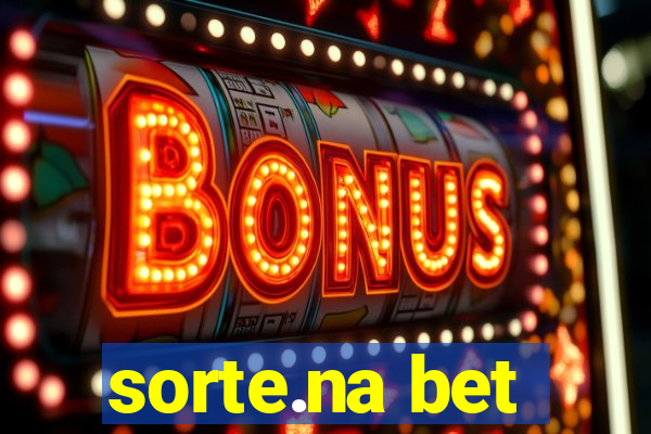 sorte.na bet